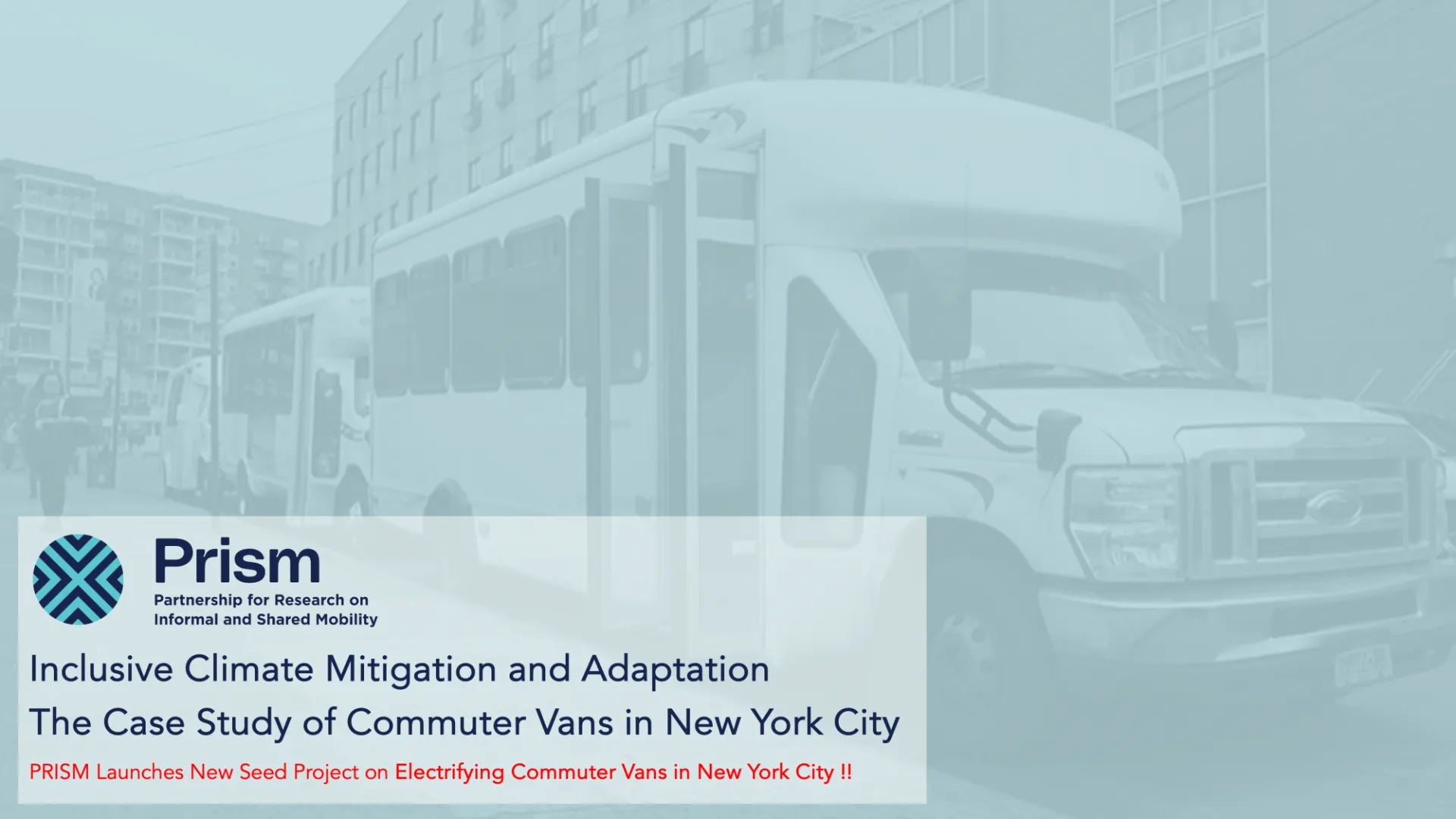 PRISM Launches New Seed Project on Electrifying Commuter Vans in New York City